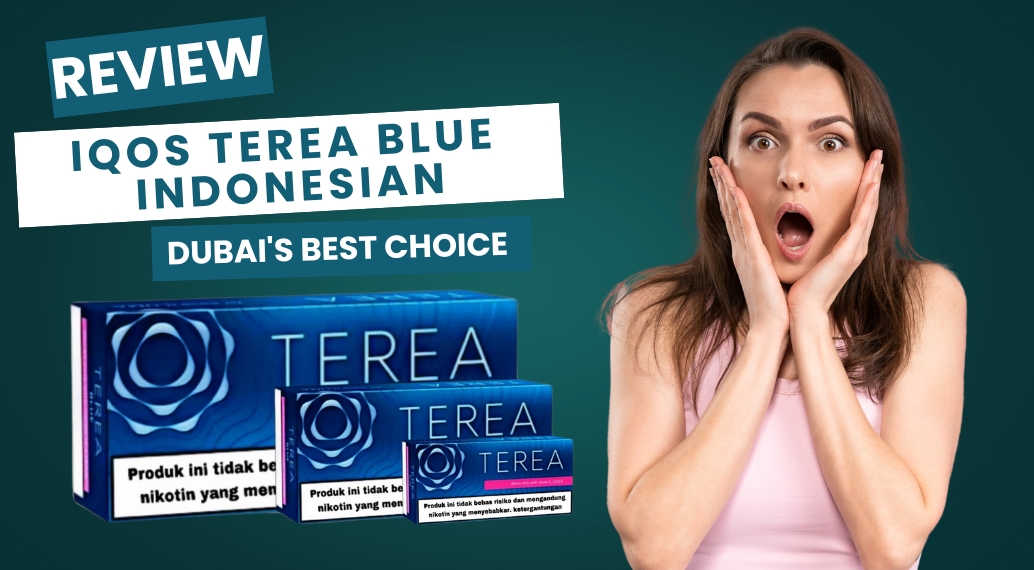 IQOS TEREA Blue Indonesian Dubai's Best Choice